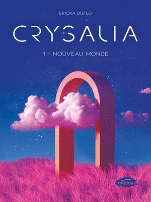 cover image of Crysalia tome 1